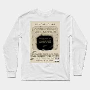 Welcome to the Anthropocene Extinction Long Sleeve T-Shirt